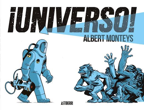 ¡UNIVERSO! | 9788416880607 | MONTEYS, ALBERT | Llibreria Ombra | Llibreria online de Rubí, Barcelona | Comprar llibres en català i castellà online