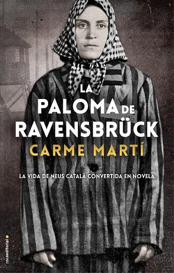 LA PALOMA DE RAVENSBRÜCK | 9788417805357 | MARTÍ, CARME | Llibreria Ombra | Llibreria online de Rubí, Barcelona | Comprar llibres en català i castellà online