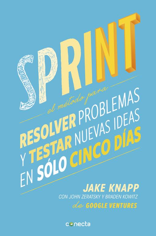 SPRINT | 9788416029686 | KNAPP, JAKE/ZERATSKY, JOHN/KOWITZ, BRADE | Llibreria Ombra | Llibreria online de Rubí, Barcelona | Comprar llibres en català i castellà online