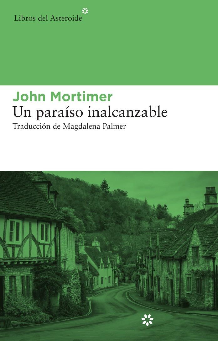 UN PARAÍSO INALCANZABLE | 9788415625278 | JOHN MORTIMER | Llibreria Ombra | Llibreria online de Rubí, Barcelona | Comprar llibres en català i castellà online