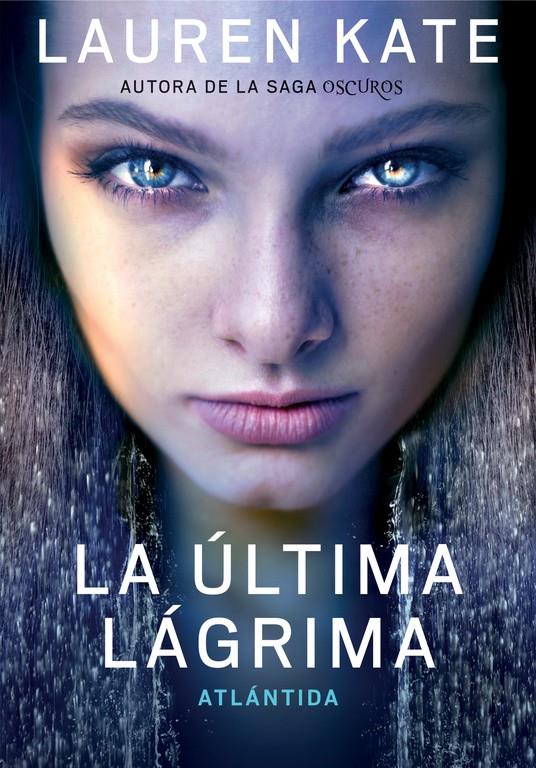 LA ÚLTIMA LÁGRIMA 2. ATLÁNTIDA (LA ÚLTIMA LÁGRIMA 2) | 9788490432051 | KATE,LAUREN | Llibreria Ombra | Llibreria online de Rubí, Barcelona | Comprar llibres en català i castellà online