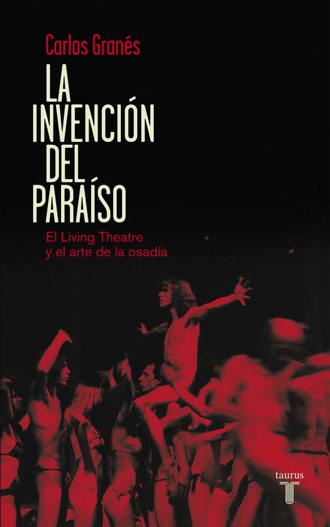 LA INVENCIÓN DEL PARAÍSO | 9788430609444 | GRANÉS,CARLOS | Llibreria Ombra | Llibreria online de Rubí, Barcelona | Comprar llibres en català i castellà online