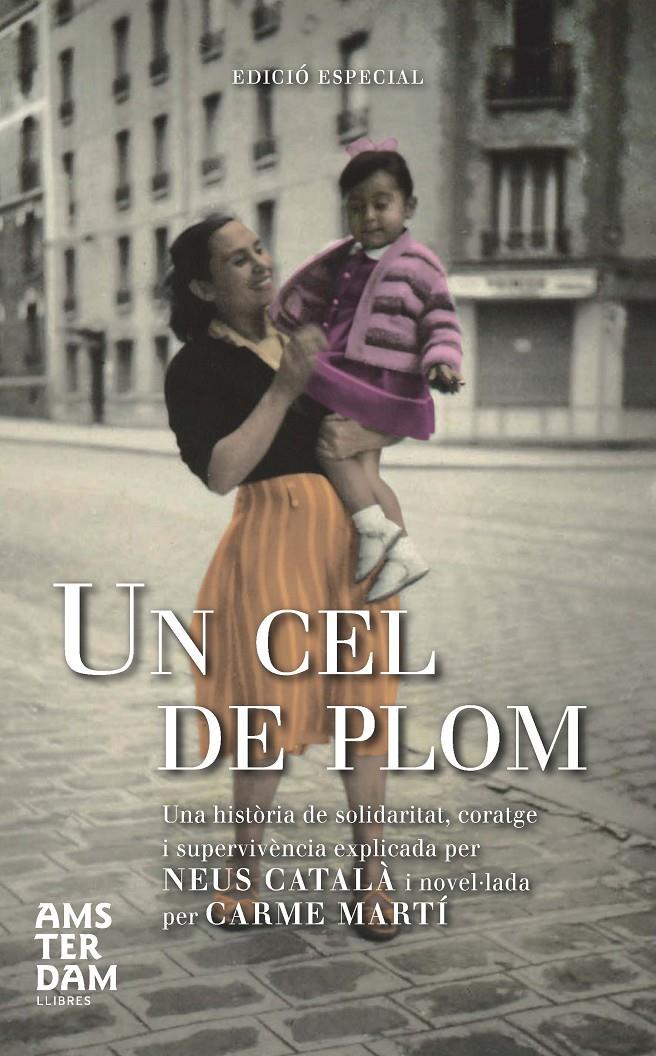 UN CEL DE PLOM (EDICIÓ ESPECIAL) | 9788492941896 | CARME MARTI - NEUS CATALA | Llibreria Ombra | Llibreria online de Rubí, Barcelona | Comprar llibres en català i castellà online