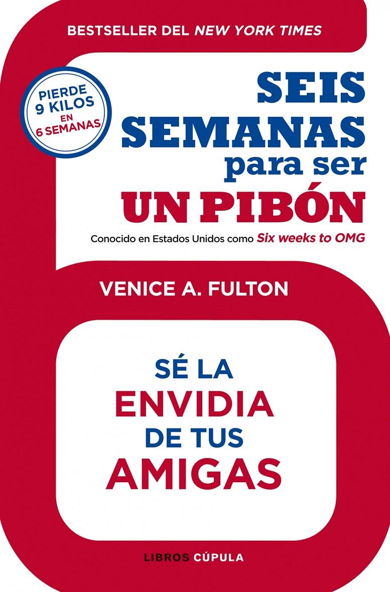 SEIS SEMANAS PARA SER UN PIBÓN | 9788448008208 | VENICE A. FULTON | Llibreria Ombra | Llibreria online de Rubí, Barcelona | Comprar llibres en català i castellà online