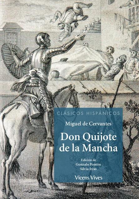 DON QUIJOTE DE LA MANCHA (CLASICOS HISPANICOS) | 9788468234557 | IRISO ARIZ, SILVIA / PONTON GIJON, GONZALO / ANTON GARCIA, FRANCESC | Llibreria Ombra | Llibreria online de Rubí, Barcelona | Comprar llibres en català i castellà online