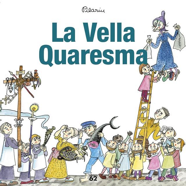 LA VELLA QUARESMA | 9788429775945 | PILARÍN BAYÉS | Llibreria Ombra | Llibreria online de Rubí, Barcelona | Comprar llibres en català i castellà online