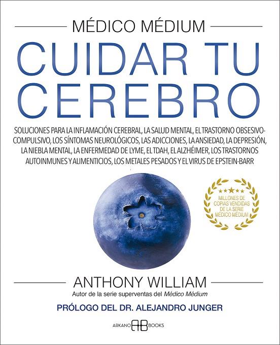 MÉDICO MÉDIUM. CUIDAR TU CEREBRO | 9788417851880 | WILLIAM, ANTHONY | Llibreria Ombra | Llibreria online de Rubí, Barcelona | Comprar llibres en català i castellà online