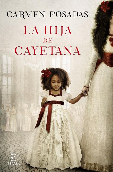 LA HIJA DE CAYETANA | 9788467047738 | CARMEN POSADAS | Llibreria Ombra | Llibreria online de Rubí, Barcelona | Comprar llibres en català i castellà online