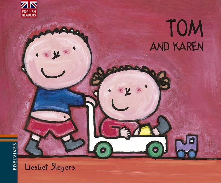 TOM AND KAREN | 9788426394538 | LIESBET SLEGERS | Llibreria Ombra | Llibreria online de Rubí, Barcelona | Comprar llibres en català i castellà online