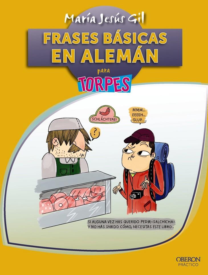 FRASES BÁSICAS EN ALEMÁN | 9788441538344 | GIL VALDÉS, MARÍA JESÚS | Llibreria Ombra | Llibreria online de Rubí, Barcelona | Comprar llibres en català i castellà online