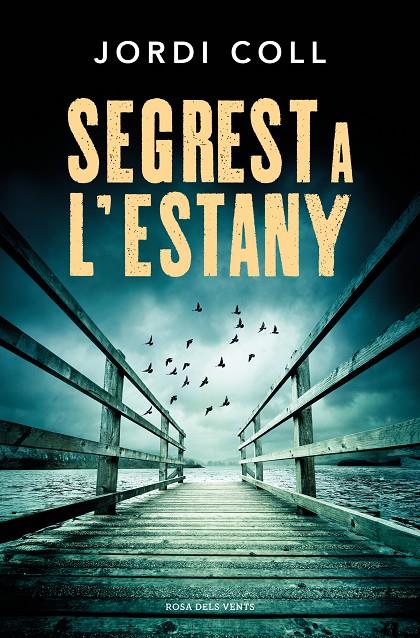 SEGREST A L'ESTANY | 9788419756688 | COLL, JORDI | Llibreria Ombra | Llibreria online de Rubí, Barcelona | Comprar llibres en català i castellà online