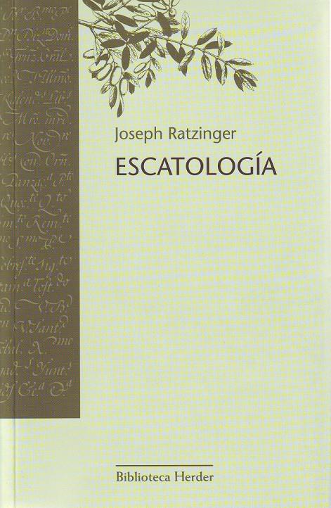 ESCATOLOGIA | 9788425425196 | JOSEPH RATZINGER | Llibreria Ombra | Llibreria online de Rubí, Barcelona | Comprar llibres en català i castellà online