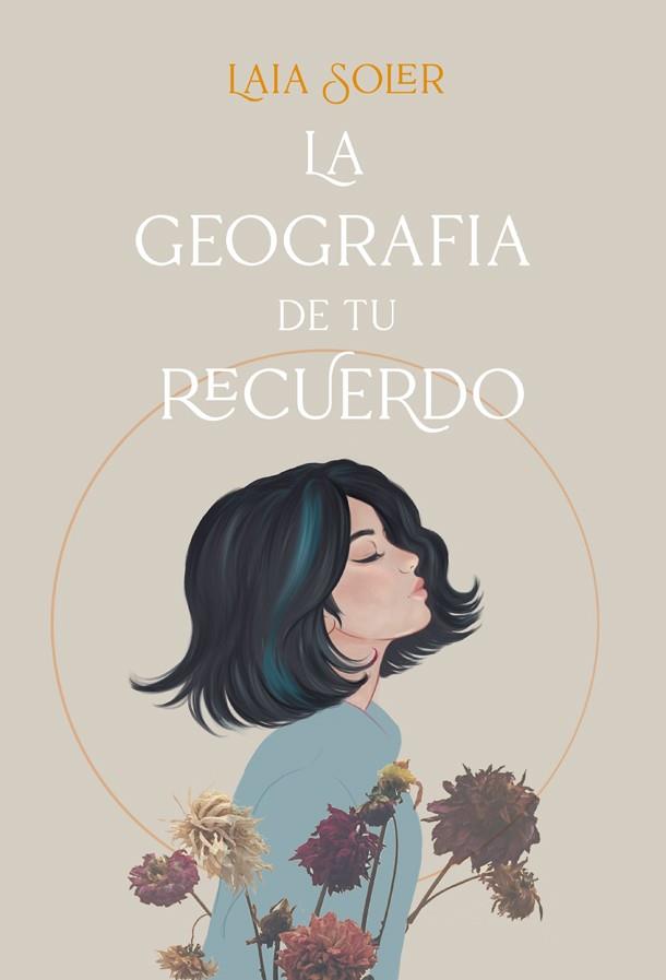 LA GEOGRAFÍA DE TU RECUERDO | 9788418059100 | SOLER, LAIA | Llibreria Ombra | Llibreria online de Rubí, Barcelona | Comprar llibres en català i castellà online