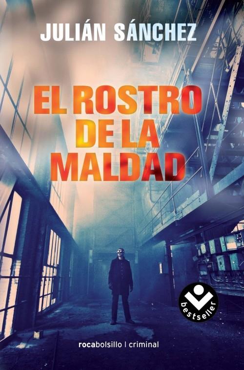 EL ROSTRO DE LA MALDAD | 9788492833979 | JULIAN SANCHEZ | Llibreria Ombra | Llibreria online de Rubí, Barcelona | Comprar llibres en català i castellà online