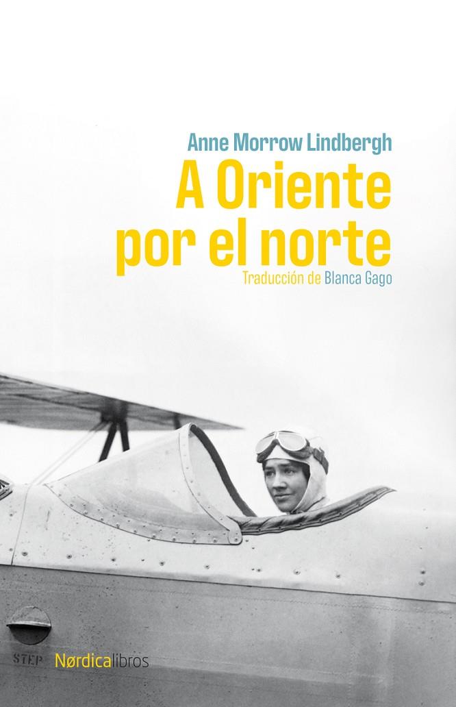 A ORIENTE POR EL NORTE | 9791387563011 | LINDBERGH, ANNE MORROW | Llibreria Ombra | Llibreria online de Rubí, Barcelona | Comprar llibres en català i castellà online