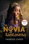 LA NOVIA FANTASMA | 9788418002700 | CHOO, YANGSZE | Llibreria Ombra | Llibreria online de Rubí, Barcelona | Comprar llibres en català i castellà online