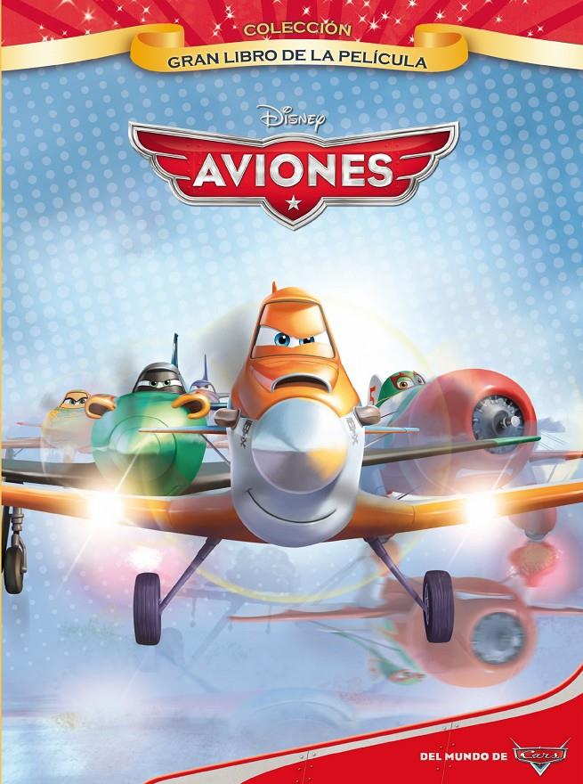 AVIONES. GRAN LIBRO DE LA PELÍCULA | 9788499514789 | DISNEY | Llibreria Ombra | Llibreria online de Rubí, Barcelona | Comprar llibres en català i castellà online