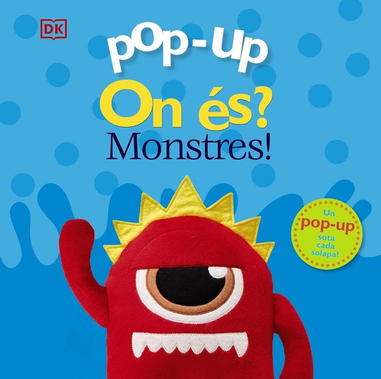 POP-UP ON ÉS? MONSTRES! | 9788413490083 | LLOYD, CLARE | Llibreria Ombra | Llibreria online de Rubí, Barcelona | Comprar llibres en català i castellà online