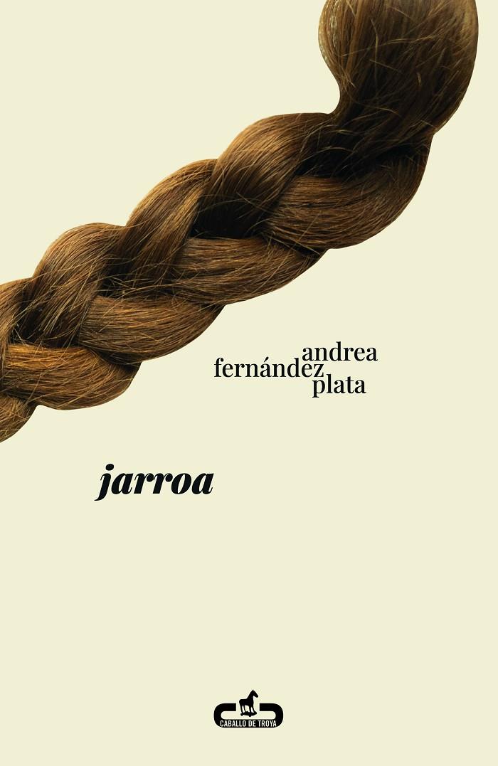 JARROA | 9788417417697 | FERNÁNDEZ PLATA, ANDREA | Llibreria Ombra | Llibreria online de Rubí, Barcelona | Comprar llibres en català i castellà online