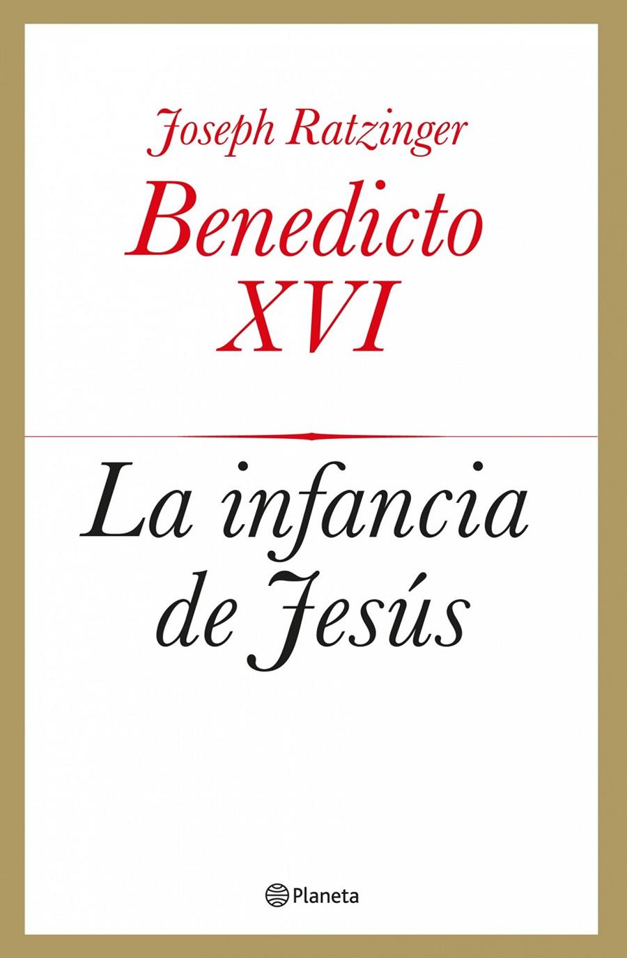 LA INFANCIA DE JESÚS | 9788408039433 | JOSEPH RATZINGER (BENEDICTO XVI) | Llibreria Ombra | Llibreria online de Rubí, Barcelona | Comprar llibres en català i castellà online