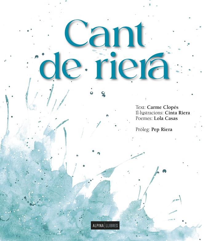 CANT DE RIERA | 9788470111396 | CLOPES, CARME/RIERA, CINTA/CASA, LOLA | Llibreria Ombra | Llibreria online de Rubí, Barcelona | Comprar llibres en català i castellà online