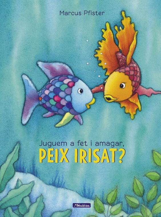 JUGUEM A FET I AMAGAR, PEIX IRISAT? (EL PEIX IRISAT) | 9788448848866 | MARCUS PFISTER | Llibreria Ombra | Llibreria online de Rubí, Barcelona | Comprar llibres en català i castellà online