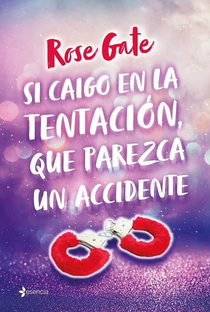 SI CAIGO EN LA TENTACIÓN, QUE PAREZCA UN ACCIDENTE | 9788408219088 | GATE, ROSE | Llibreria Ombra | Llibreria online de Rubí, Barcelona | Comprar llibres en català i castellà online