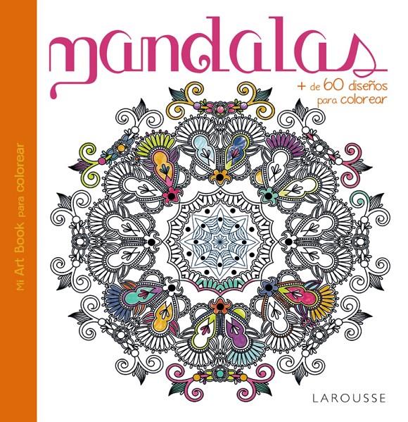 MANDALAS | 9788416368044 | LAROUSSE EDITORIAL | Llibreria Ombra | Llibreria online de Rubí, Barcelona | Comprar llibres en català i castellà online