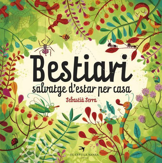 BESTIARI SALVATGE D'ESTAR PER CASA | 9788494562440 | SERRA BONILLA, SEBASTIÀ | Llibreria Ombra | Llibreria online de Rubí, Barcelona | Comprar llibres en català i castellà online