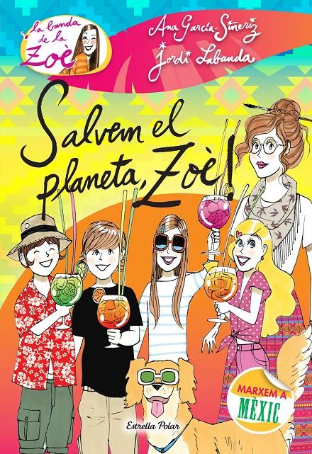 SALVEM EL PLANETA, ZOÈ! | 9788490577073 | ANA GARCÍA-SIÑERIZ/JORDI LABANDA BLANCO | Llibreria Ombra | Llibreria online de Rubí, Barcelona | Comprar llibres en català i castellà online