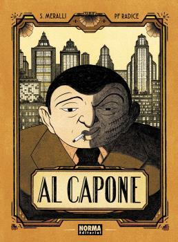 AL CAPONE | 9788467966626 | MERALLI, SWANN/RADICE, PF | Llibreria Ombra | Llibreria online de Rubí, Barcelona | Comprar llibres en català i castellà online