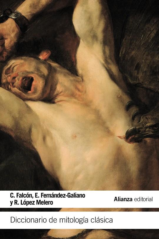 DICCIONARIO DE MITOLOGÍA CLÁSICA | 9788420676715 | FALCÓN MARTÍNEZ, CONSTANTINO/FERNÁNDEZ GALIANO, EMILIO/LÓPEZ MELERO, RAQUEL | Llibreria Ombra | Llibreria online de Rubí, Barcelona | Comprar llibres en català i castellà online