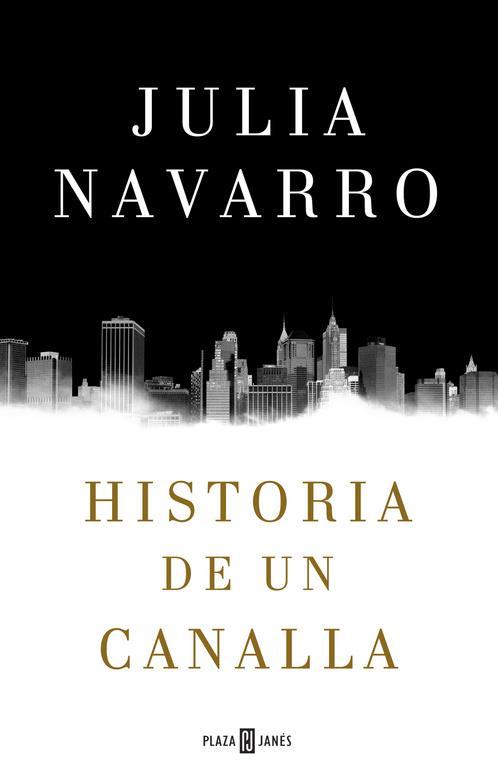 HISTORIA DE UN CANALLA | 9788401016950 | NAVARRO,JULIA | Llibreria Ombra | Llibreria online de Rubí, Barcelona | Comprar llibres en català i castellà online