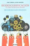 BIODESCODIFICACION EL CODIGO SECRETO DEL SINTOMA | 9788496381872 | CORBERA, ENRIC-MARAÑON, RAFAEL | Llibreria Ombra | Llibreria online de Rubí, Barcelona | Comprar llibres en català i castellà online