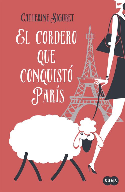 EL CORDERO QUE CONQUISTÓ PARÍS | 9788483658246 | SIGURET,CATHERINE | Llibreria Ombra | Llibreria online de Rubí, Barcelona | Comprar llibres en català i castellà online