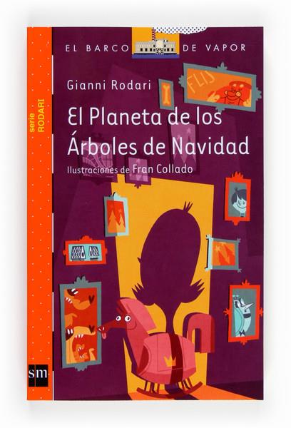 EL PLANETA DE LOS ARBOLES DE NAVIDAD | 9788467557077 | GIANNI RODARI | Llibreria Ombra | Llibreria online de Rubí, Barcelona | Comprar llibres en català i castellà online