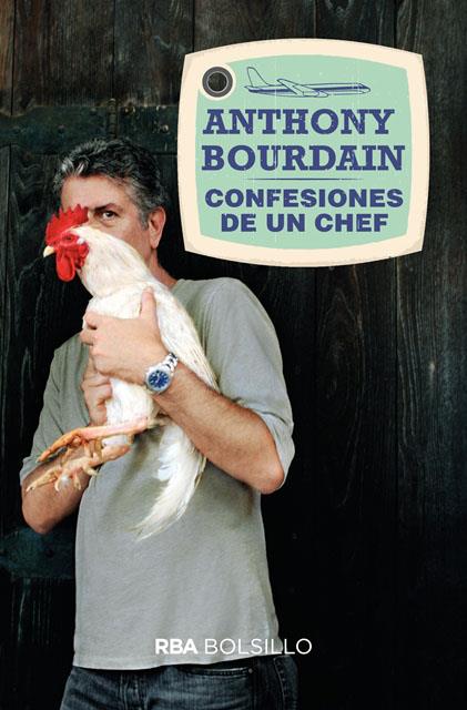 CONFESIONES DE UN CHEF (BOLSILLO) | 9788492966851 | BOURDAIN , ANTHONY | Llibreria Ombra | Llibreria online de Rubí, Barcelona | Comprar llibres en català i castellà online