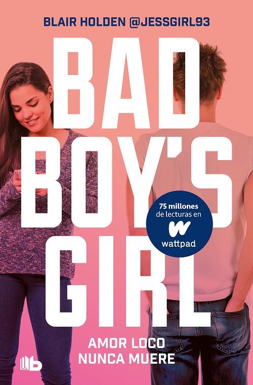 AMOR LOCO NUNCA MUERE (BAD BOY'S GIRL 3) | 9788413142869 | HOLDEN, BLAIR | Llibreria Ombra | Llibreria online de Rubí, Barcelona | Comprar llibres en català i castellà online