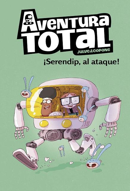 ¡SERENDIP AL ATAQUE! (AVENTURA TOTAL) | 9788448854317 | JULVE, ÒSCAR/COPONS, JAUME | Llibreria Ombra | Llibreria online de Rubí, Barcelona | Comprar llibres en català i castellà online