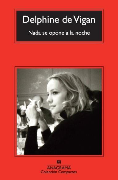 NADA SE OPONE A LA NOCHE | 9788433977366 | DE VIGAN, DELPHINE | Llibreria Ombra | Llibreria online de Rubí, Barcelona | Comprar llibres en català i castellà online