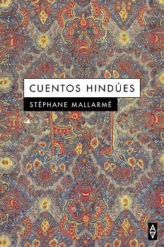 CUENTOS HINDÚES | 9788412290158 | MALLARMÉ STÉPHANE | Llibreria Ombra | Llibreria online de Rubí, Barcelona | Comprar llibres en català i castellà online