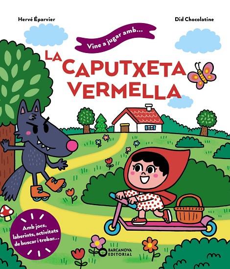 VINE A JUGAR AMB LA CAPUTXETA VERMELLA | 9788448959746 | ÉPARVIER, HERVÉ | Llibreria Ombra | Llibreria online de Rubí, Barcelona | Comprar llibres en català i castellà online