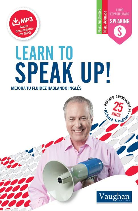 LEARN TO SPEAK UP! | 9788416094752 | VAUGHAN, RICHARD | Llibreria Ombra | Llibreria online de Rubí, Barcelona | Comprar llibres en català i castellà online