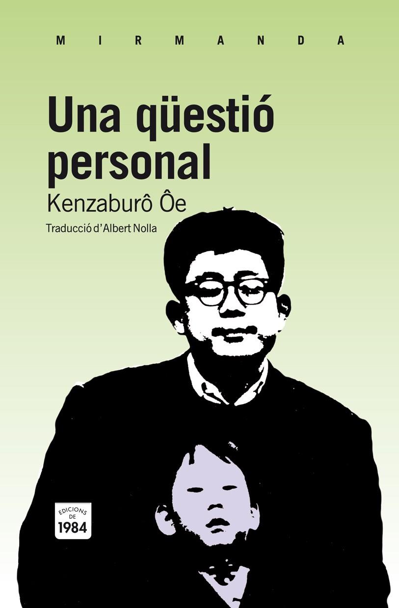 UNA QÜESTIÓ PERSONAL | 9788492440856 | KENZABURO OE | Llibreria Ombra | Llibreria online de Rubí, Barcelona | Comprar llibres en català i castellà online