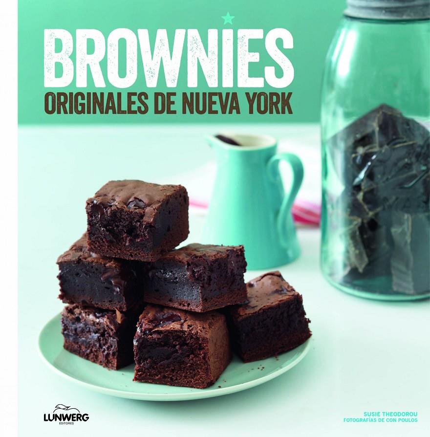 BROWNIES ORIGINALES DE NUEVA YORK | 9788416177943 | SUSIE THEODOROU/CON POULOS | Llibreria Ombra | Llibreria online de Rubí, Barcelona | Comprar llibres en català i castellà online