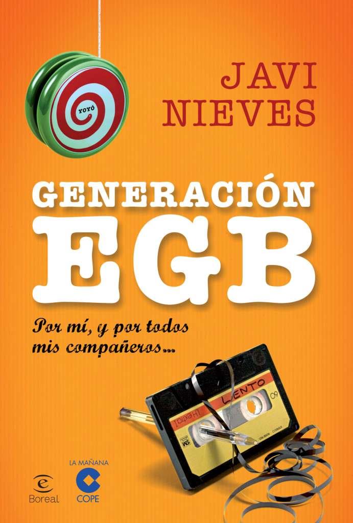 GENERACIÓN EGB | 9788467018851 | JAVI NIEVES -COPE | Llibreria Ombra | Llibreria online de Rubí, Barcelona | Comprar llibres en català i castellà online