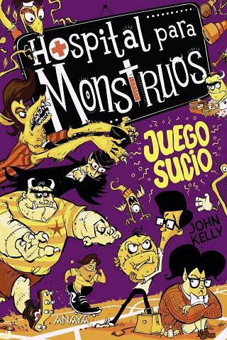 HOSPITAL PARA MONSTRUOS 4: JUEGO SUCIO | 9788469888872 | KELLY, JOHN | Llibreria Ombra | Llibreria online de Rubí, Barcelona | Comprar llibres en català i castellà online