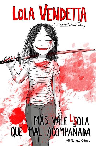 LOLA VENDETTA. MÁS VALE LOLA QUE MAL ACOMPAÑADA | 9788411611169 | RIBA ROSSY, RAQUEL | Llibreria Ombra | Llibreria online de Rubí, Barcelona | Comprar llibres en català i castellà online