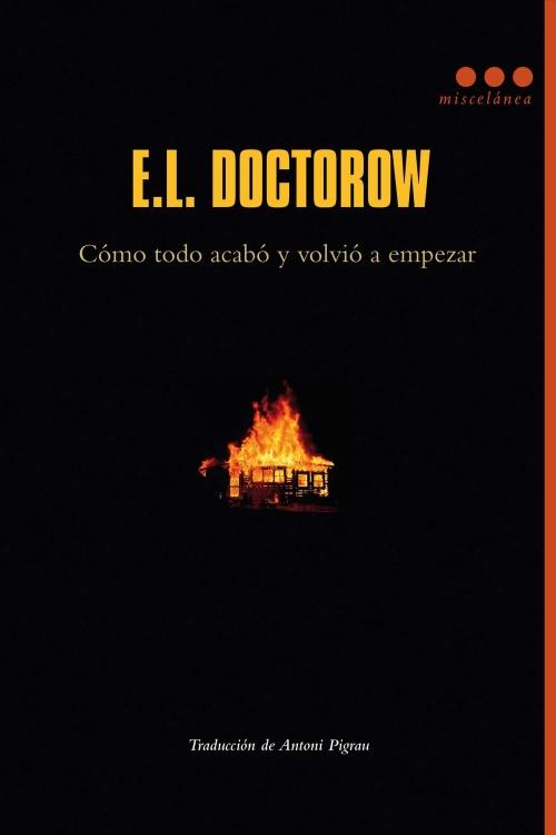 CÓMO TODO ACABÓ Y VOLVIÓ A EMPEZAR | 9788493864477 | E.L. DOCTOROW | Llibreria Ombra | Llibreria online de Rubí, Barcelona | Comprar llibres en català i castellà online