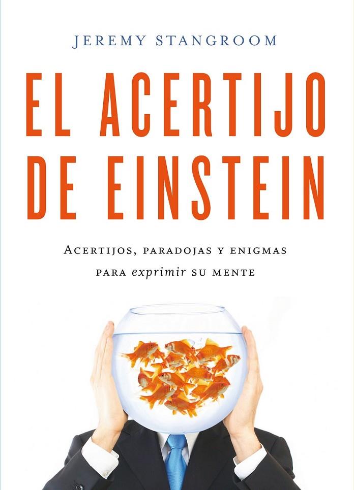 EL ACERTIJO DE EINSTEIN | 9788484837831 | STANGROOM, JEREMY | Llibreria Ombra | Llibreria online de Rubí, Barcelona | Comprar llibres en català i castellà online